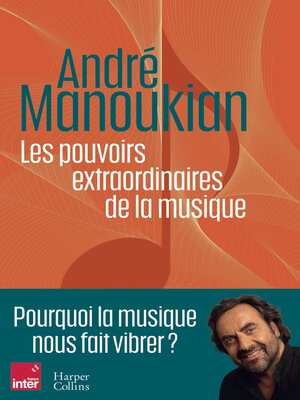 cover image of Les pouvoirs extraordinaires de la musique